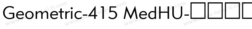 Geometric-415 MedHU字体转换